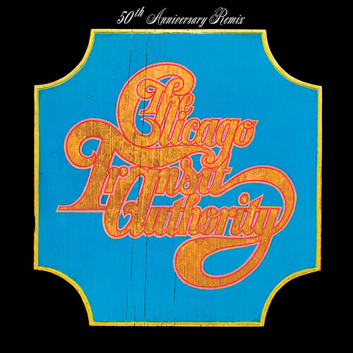 Chicago - Chicago Transit Authority: 50th Anniversary Remix [LP]