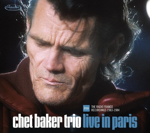 Chet Baker - Chet Baker Trio  Live In Paris: The Radio France Recordings 1983-1984 [2 CD]