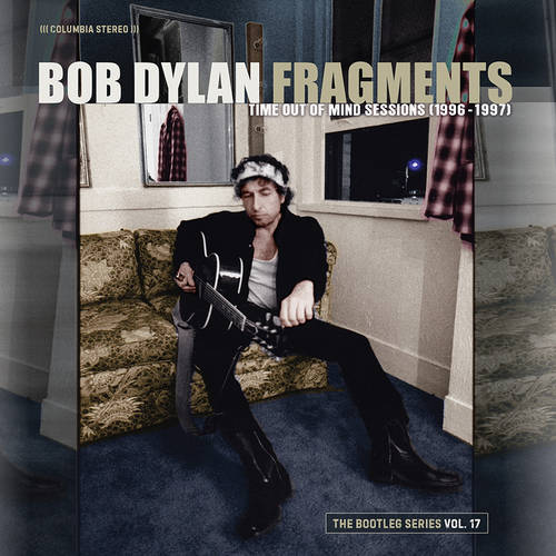 Bob Dylan - Fragments  Time Out of Mind Sessions (1996-1997): The Bootleg Series Vol. 17 [Deluxe CD Box Set]