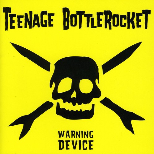 Teenage Bottlerocket - Warning Device