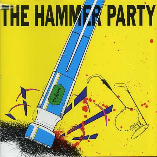 Big Black - Hammer Party