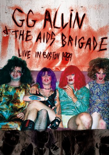 G.G. Allin/The Aids Brigade - Live in Boston 1989