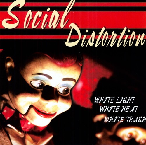 Social Distortion - White Light White Heat White Trash [180 Gram]