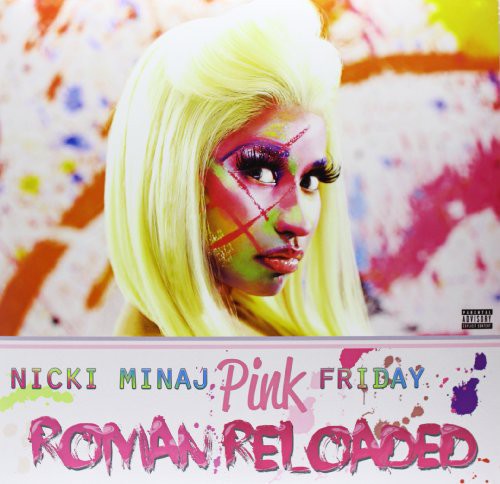 Nicki Minaj - Pink Friday: Roman Reloaded