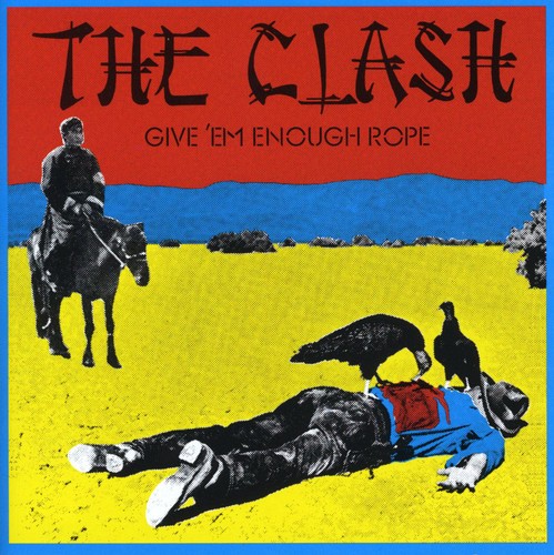 The Clash - Give Em Enough Rope