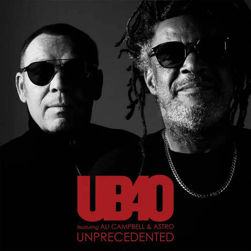 UB40 featuring Ali Campbell & Astro - Unprecedented [2LP]