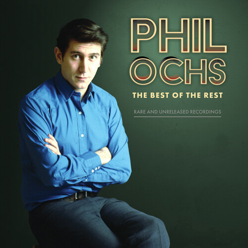 Phil Ochs - Best of the Rest: Rare and Unreleased Recordings [RSD 2023] []