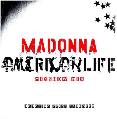 Madonna - American Life Mixshow Mix (In Memory of Peter Rauhofer) [RSD 2023] []