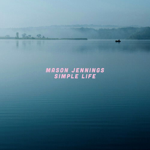 Mason Jennings - Simple Life