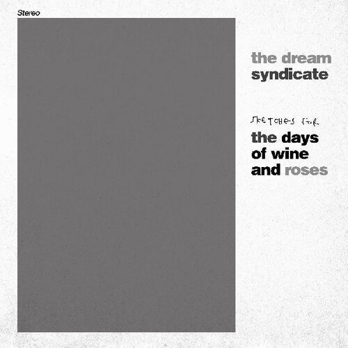 Dream Syndicate - Sketches For The Days Of Wine And Roses [Record Store Day] 