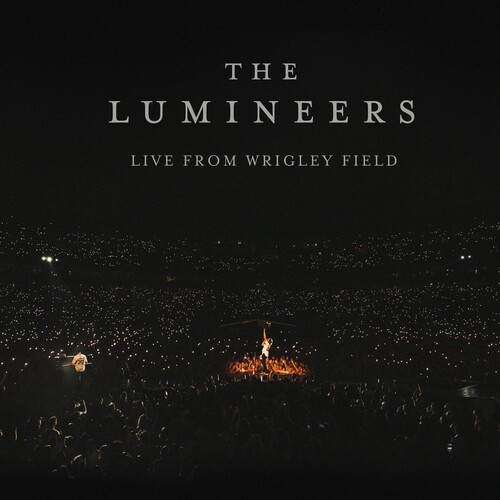 The Lumineers - Live From Wrigley Field [Indie Exclusive] [Indie Exclusive]