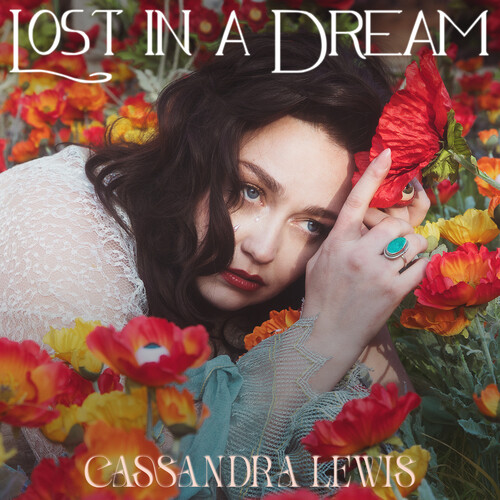 Cassandra Lewis - Lost In A Dream