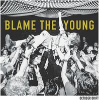 October Drift -  Blame The Young [Indie exclusive tri-colour ]